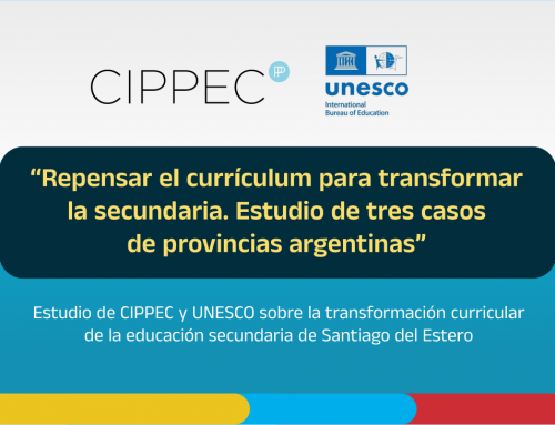 Informe de CIPPEC y UNESCO IBE destaca la reforma del diseño curricular del nivel secundario de Santiago del Estero